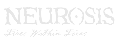 Neurosis / Fires Within Fires
